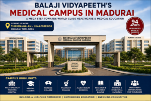 Balaji Vidyapeeth Medical Campus in Madurai | 94-Acre Healthcare & Medical Education Hub